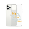 My Son-In-Law Is My Favorite Child Clear Case for iPhone®