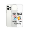 Our First Father's Day Together Clear Case for iPhone®