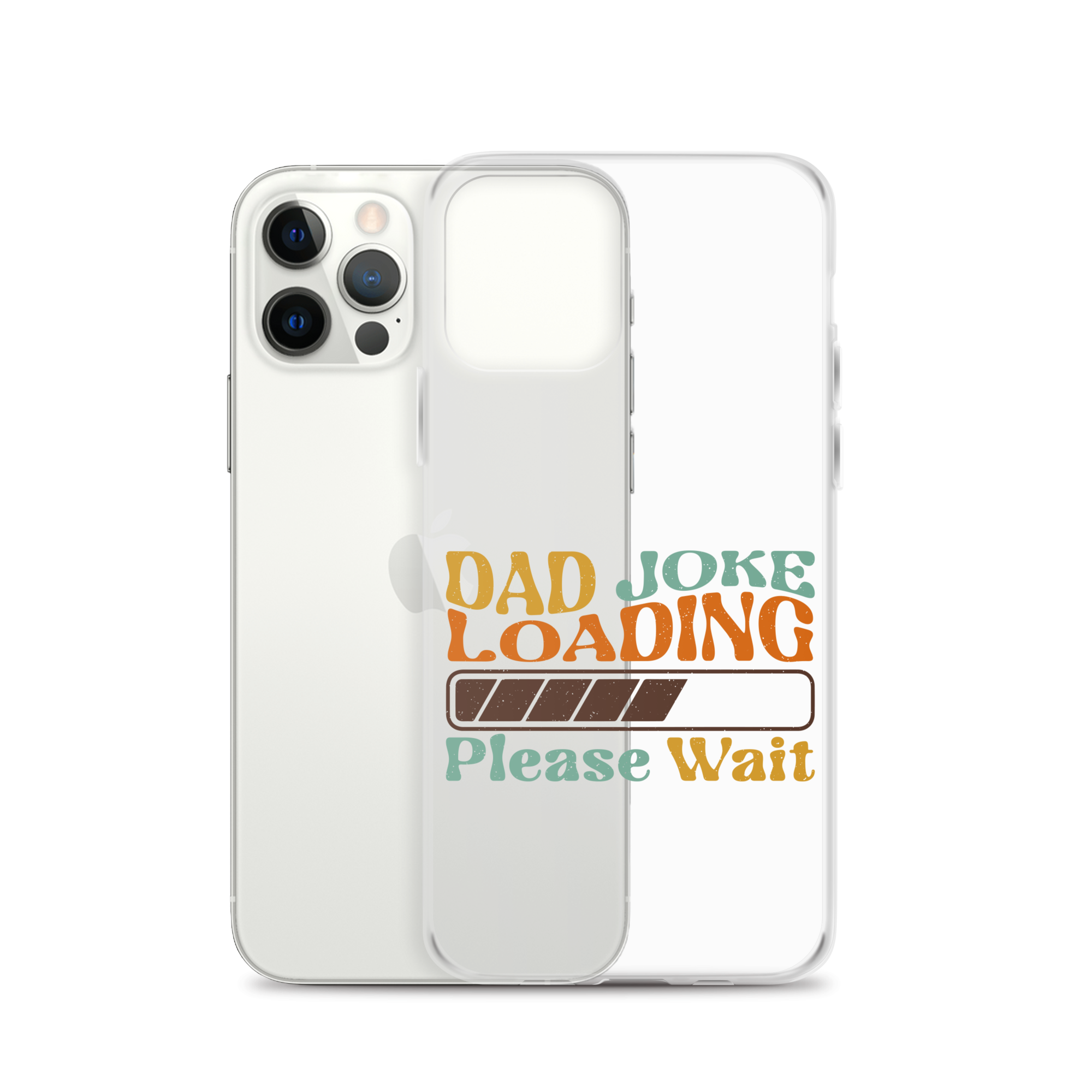 Dad Joke Loading Please Wait Clear Case for iPhone®