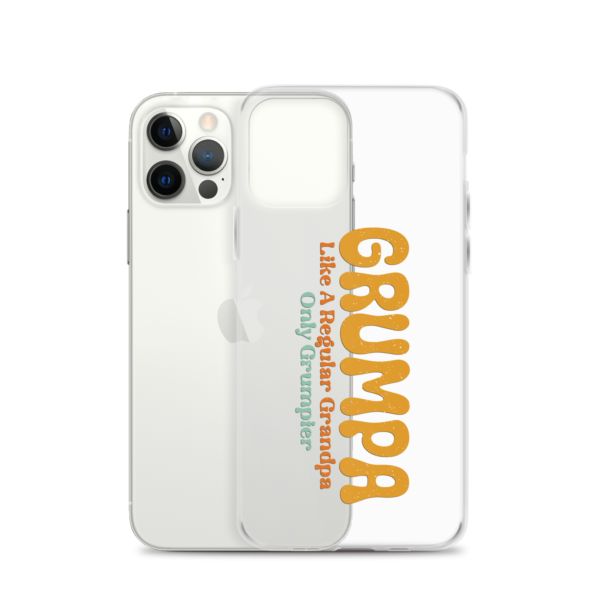 Grumpa Like A Regular Grandpa Only Geumpier Clear Case for iPhone®