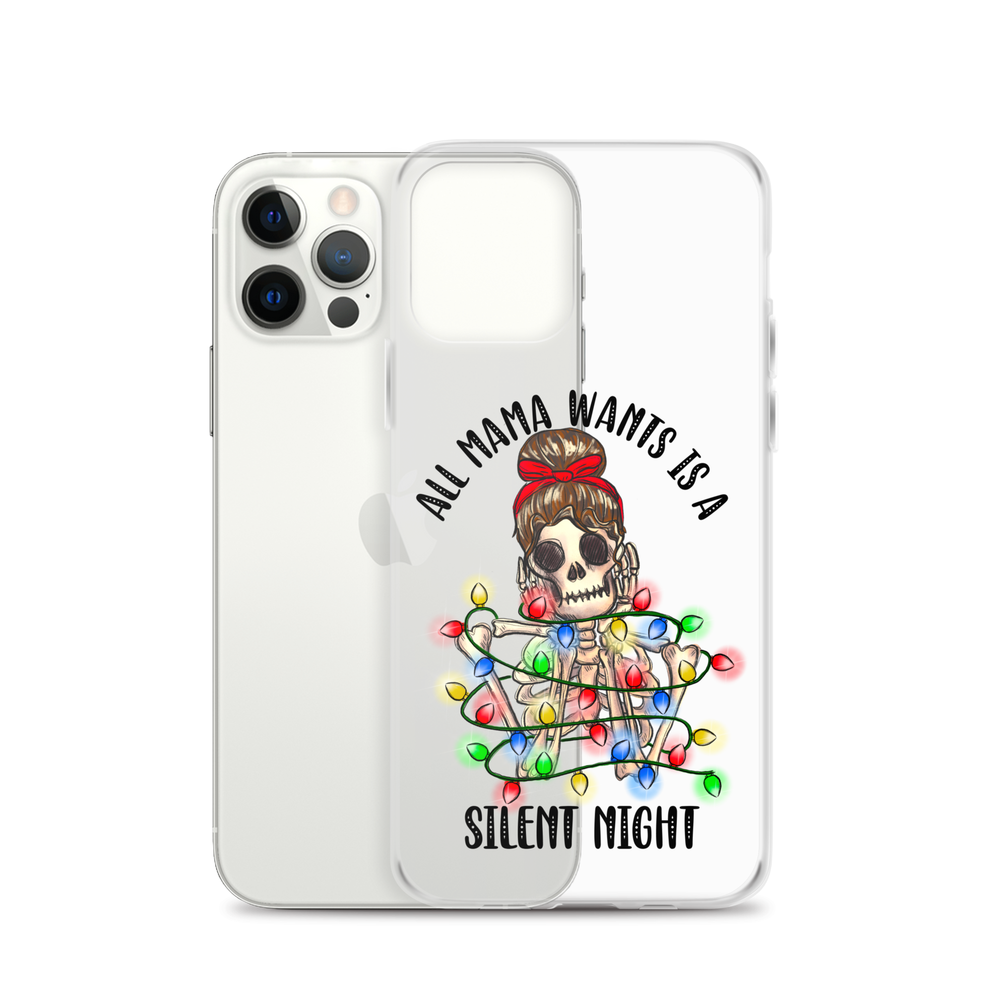 All Mama Wants Is A Silent Night Clear Case for iPhone®