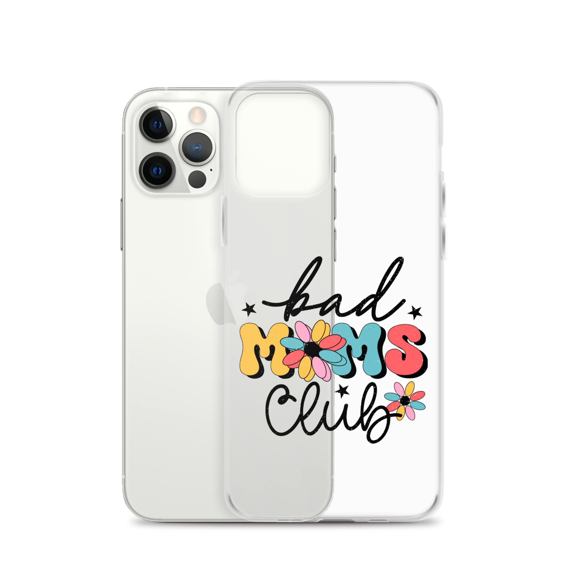 Bad Moms Club Clear Case for iPhone®