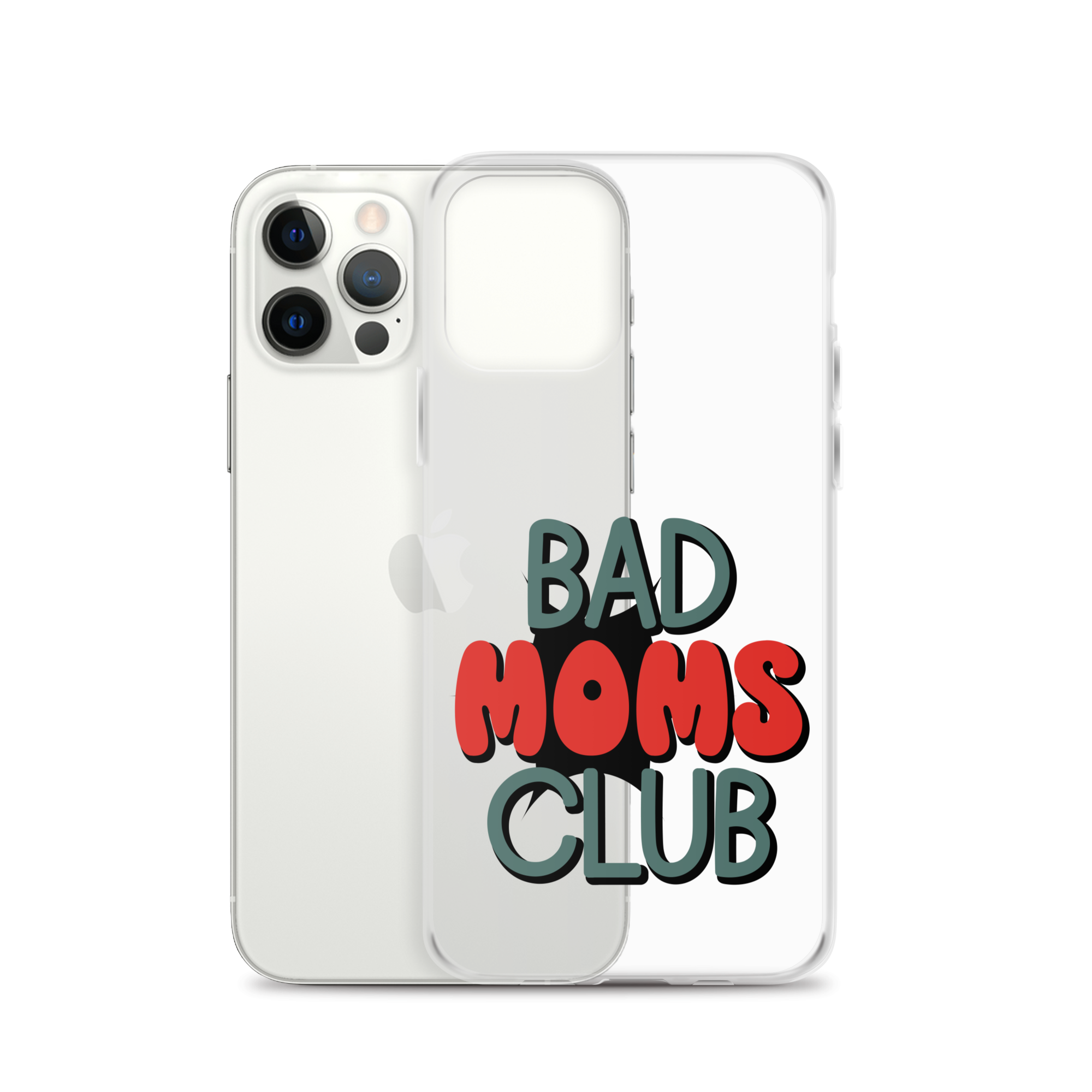 Bad Moms Club Clear Case for iPhone®