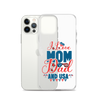 I Love Mom, Dad And USA Clear Case for iPhone®