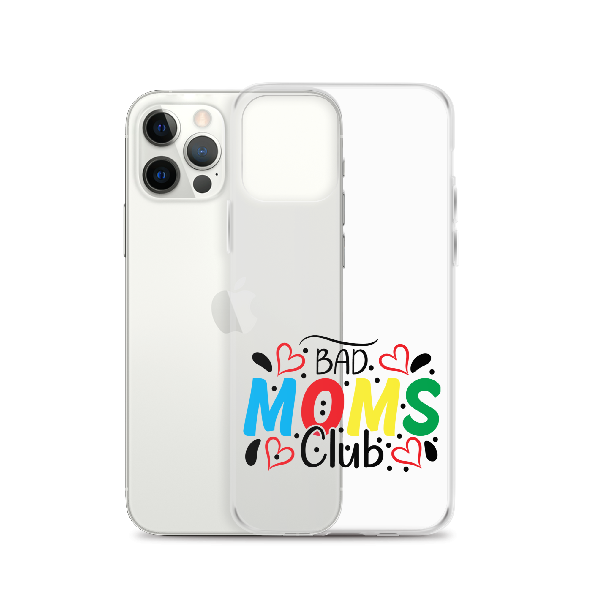 Bad Moms Club Clear Case for iPhone®