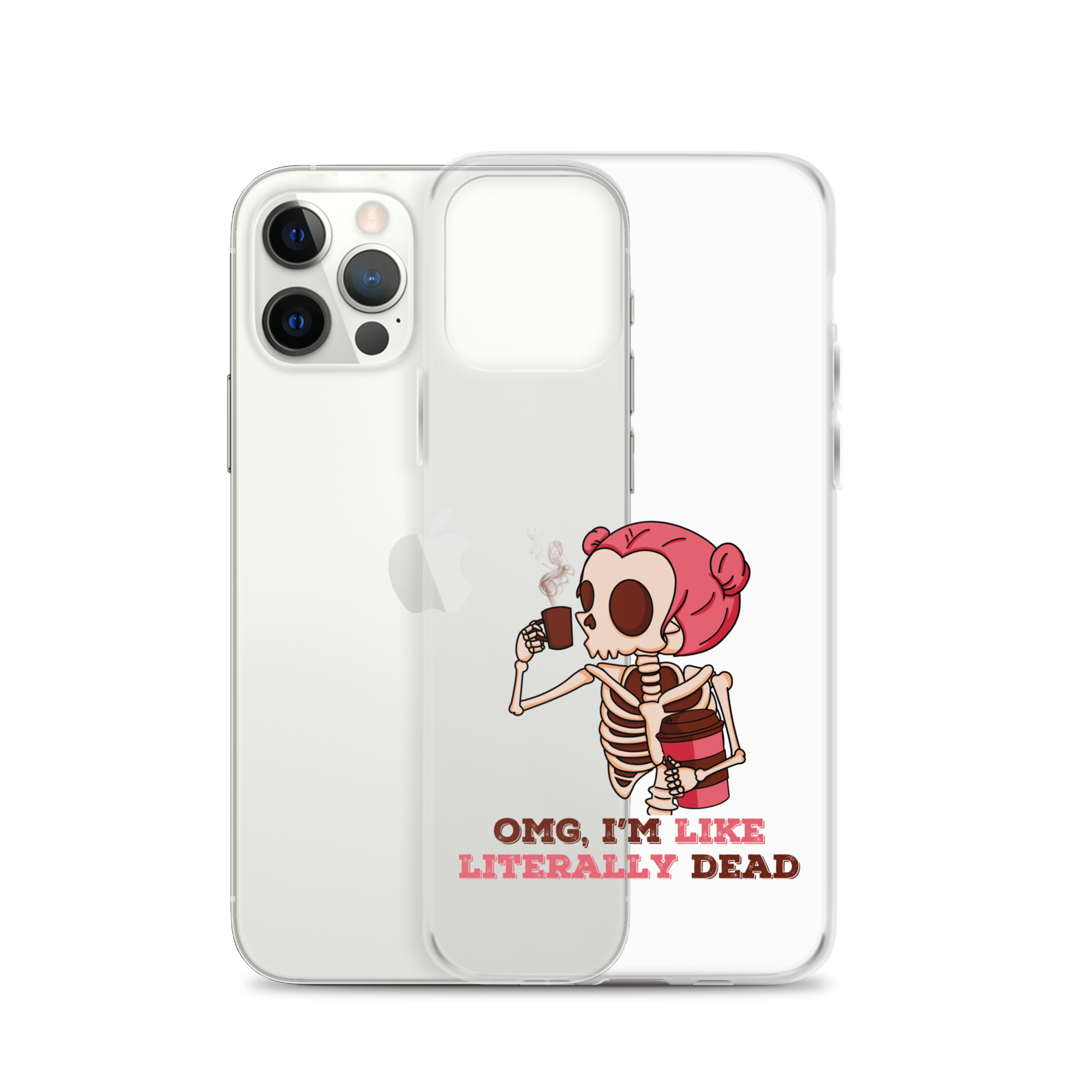 OMG, I'm Like Literally Dead Clear Case for iPhone®