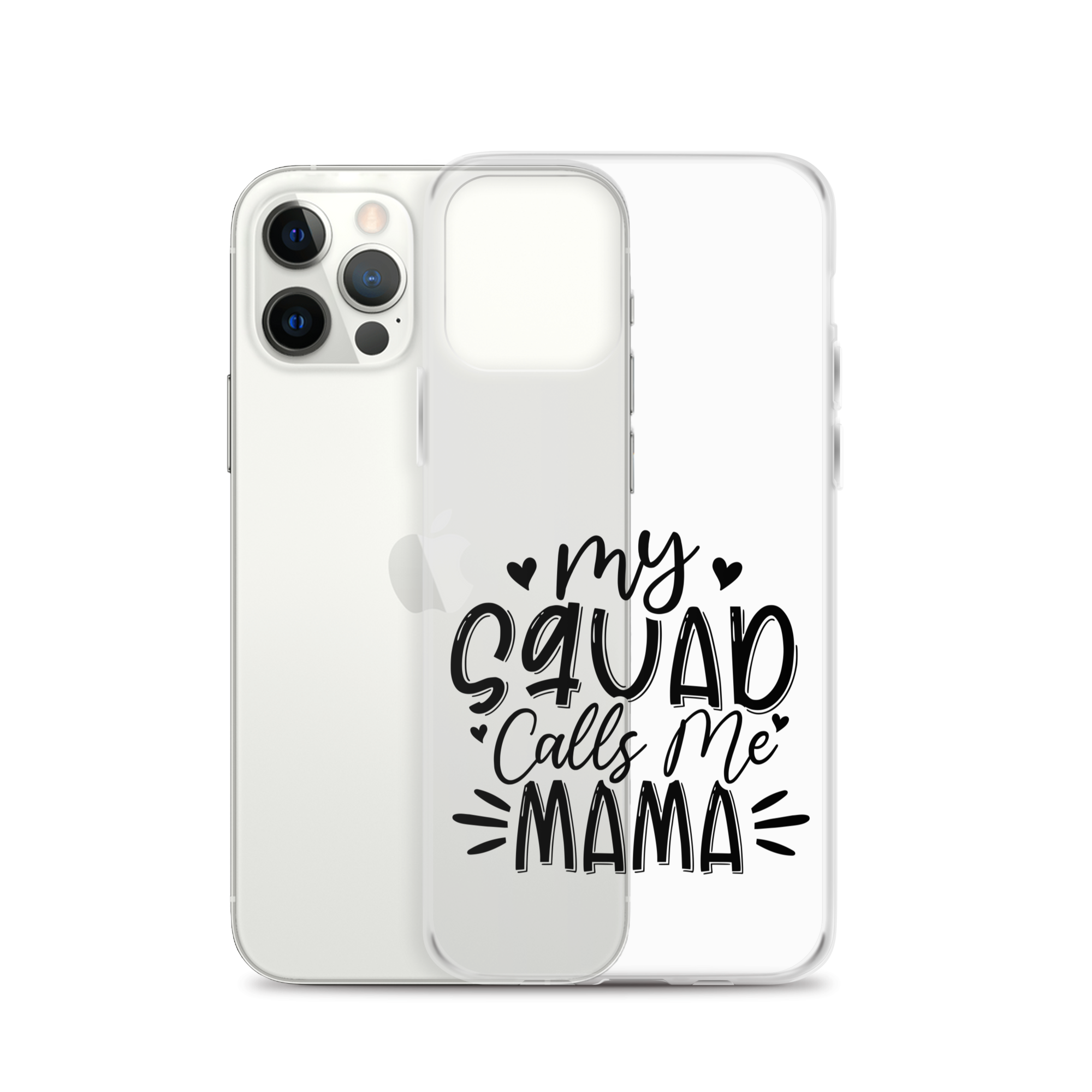 My Squad Calls Me Mama Clear Case for iPhone®