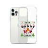 I'm The Daddy Clause Clear Case for iPhone®