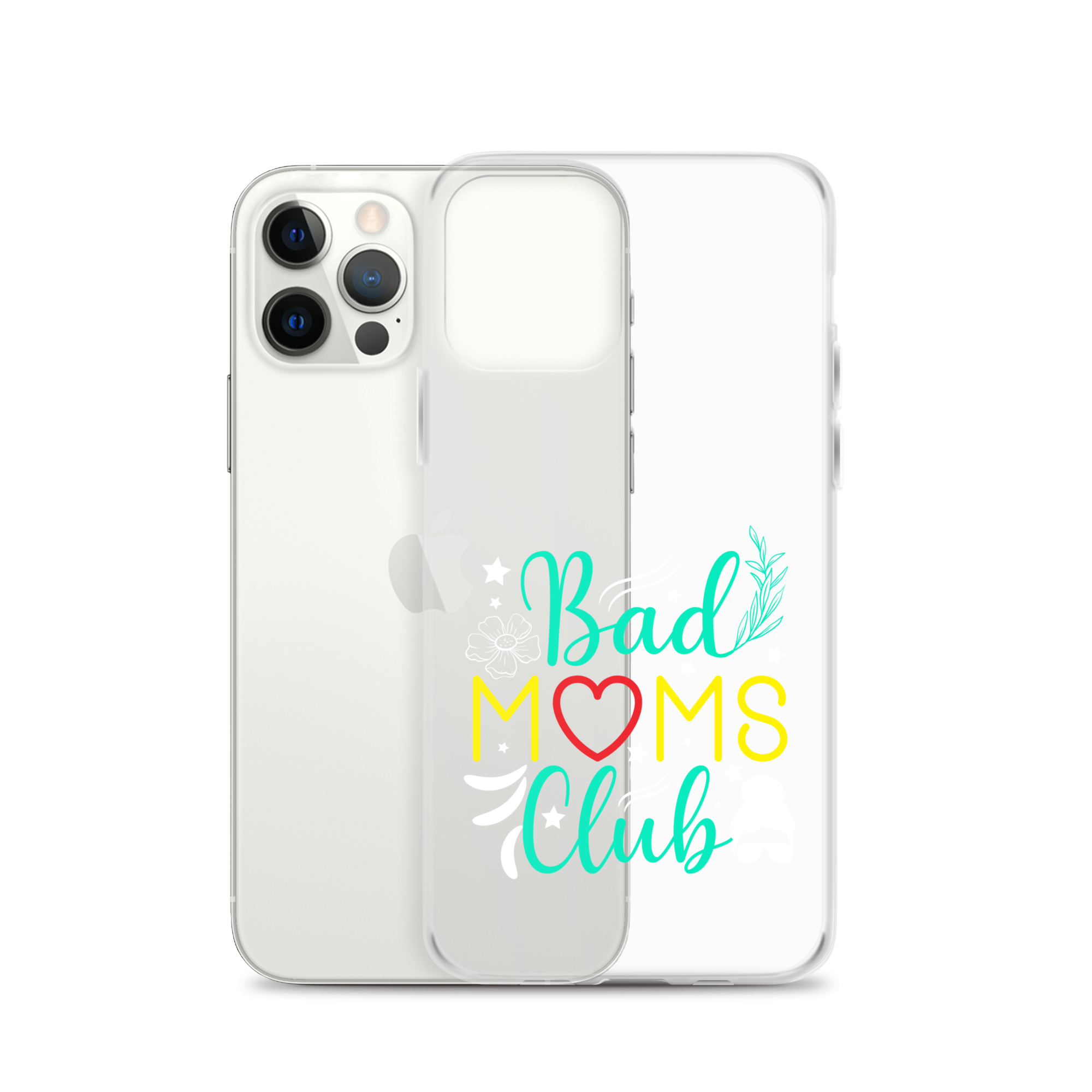 Bad Moms Club Clear Case for iPhone®