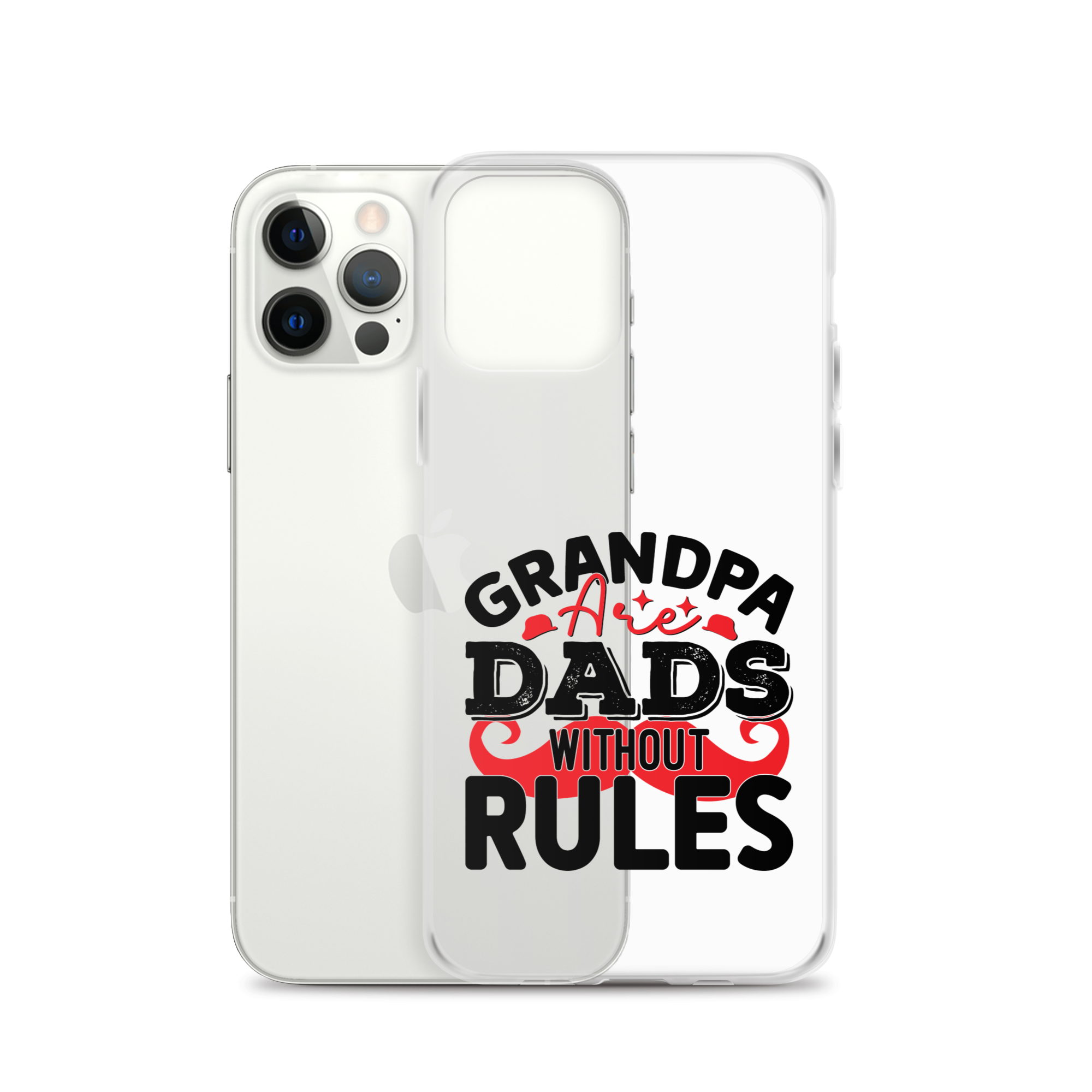 Grandpas Are Dads Without Rules Clear Case for iPhone®