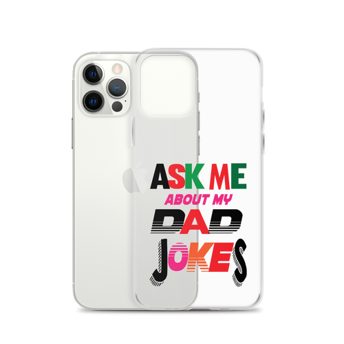 Ask Me About My Dad Jokes Clear Case for iPhone®