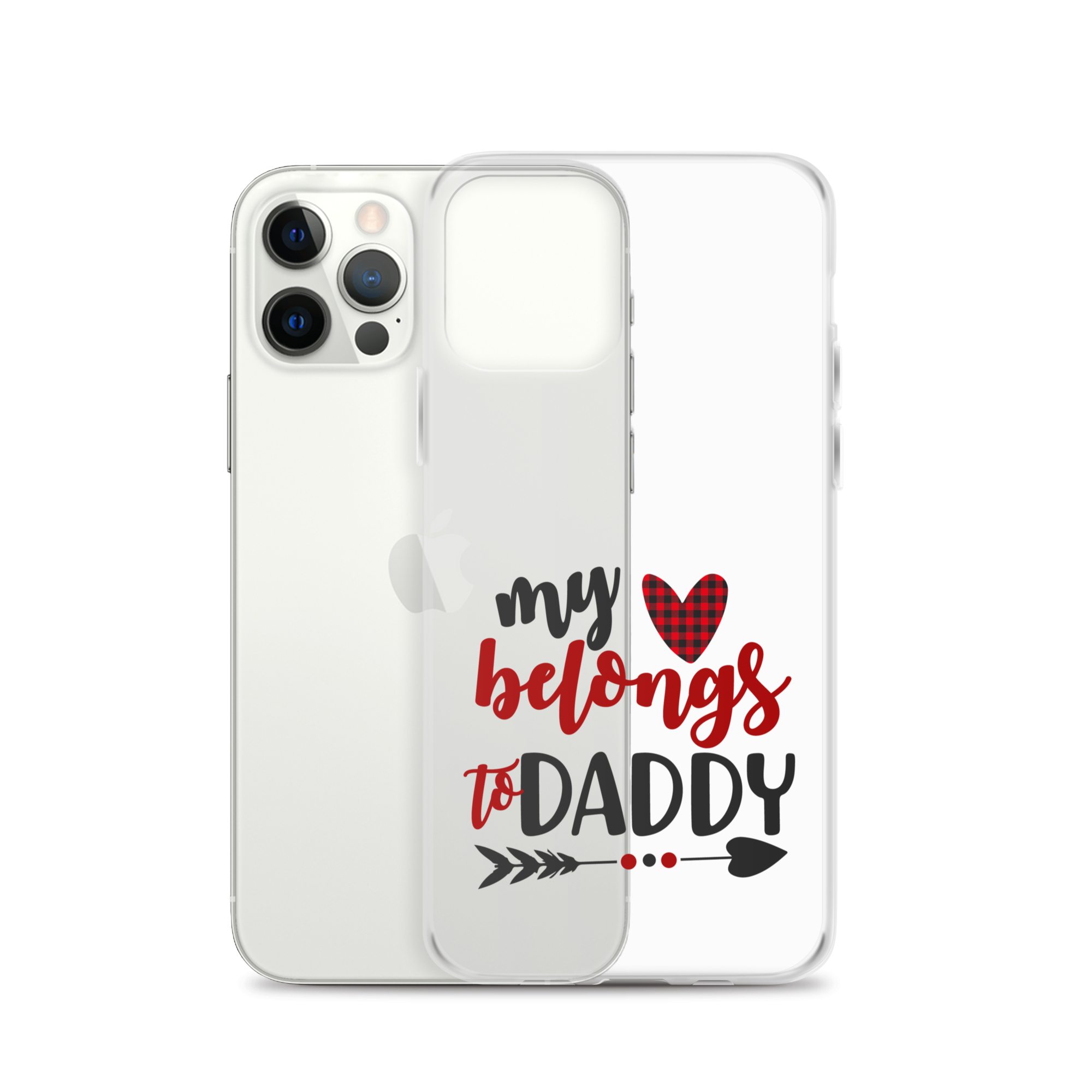 My Heart Belongs To Daddy Clear Case for iPhone®