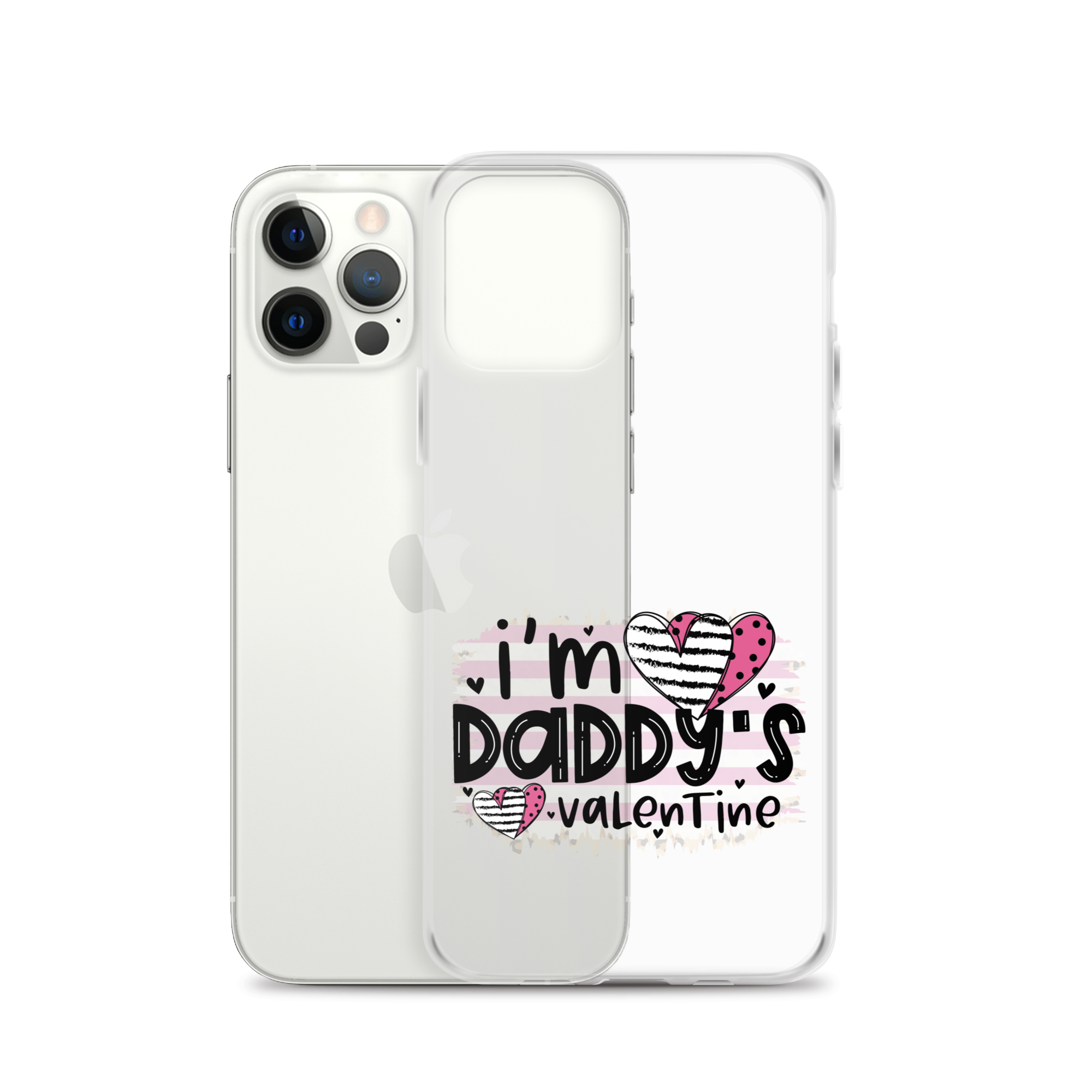 I'm Daddy's Valentine Clear Case for iPhone®