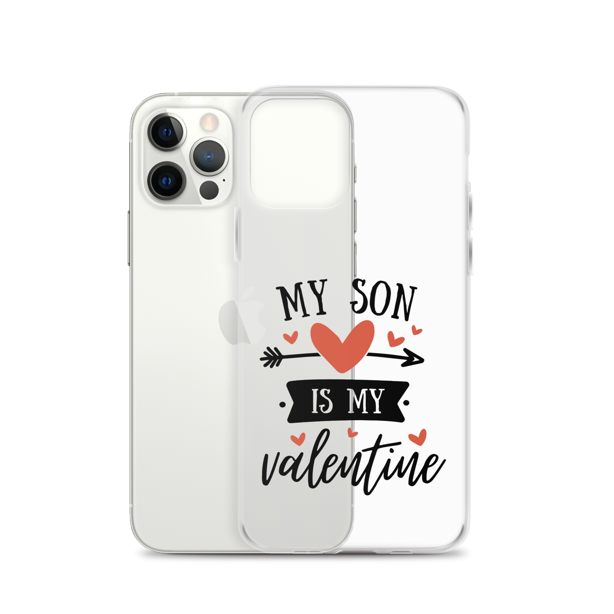 My Son Is My Valentine Clear Case for iPhone®