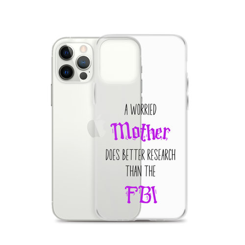 A Worried Mother Does Better Research Than The FBI Clear Case for iPhone®