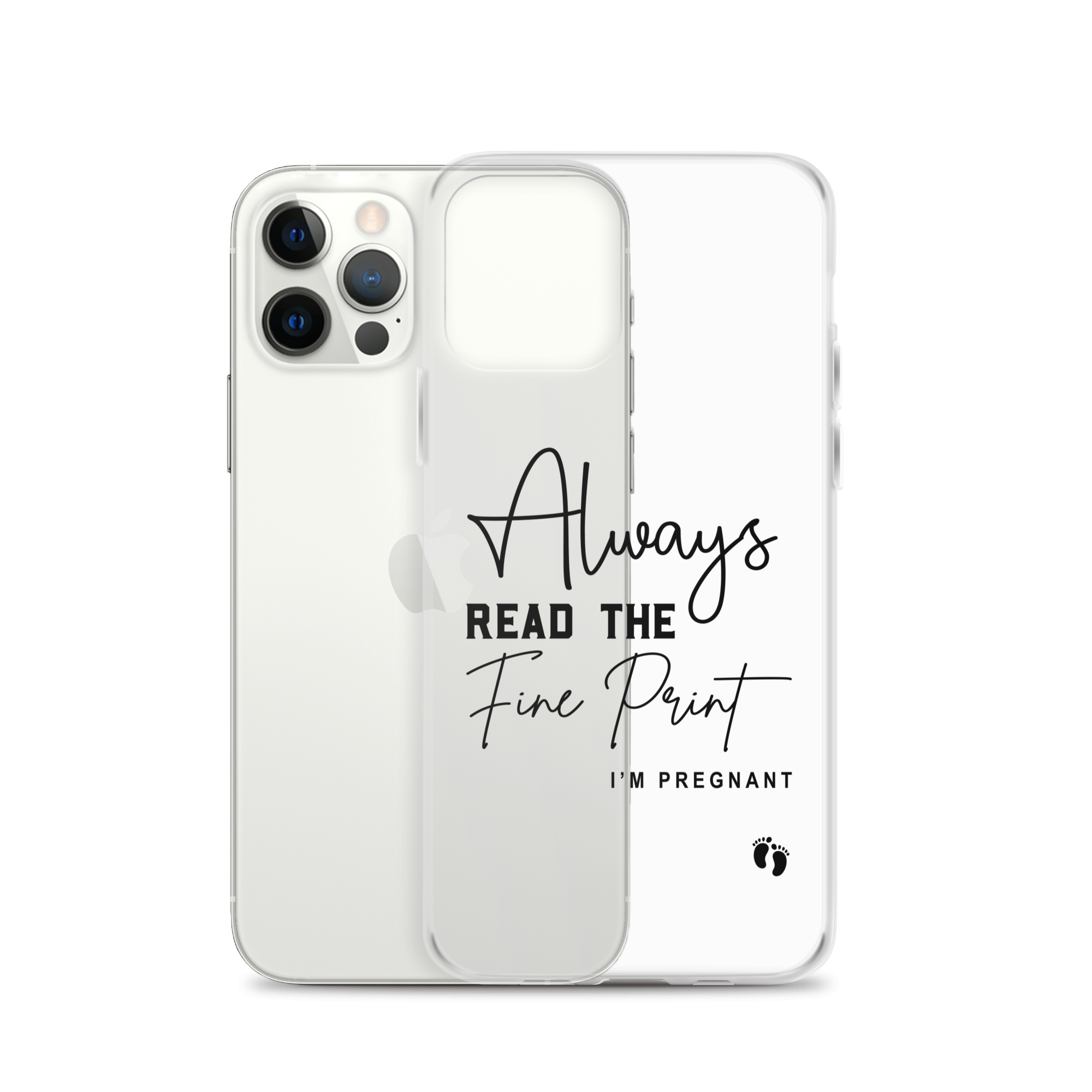 Always Read The Fine Print I'm Pregnant Clear Case for iPhone®