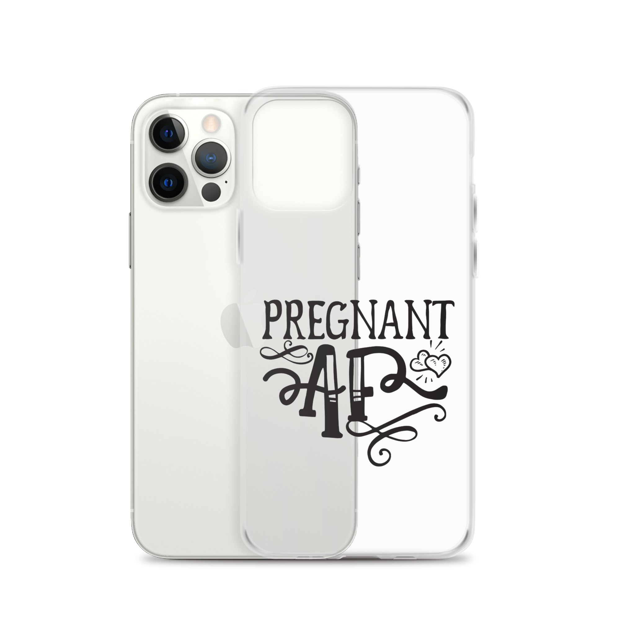 Pregnant AF Clear Case for iPhone®