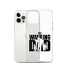 The Walking Dad Clear Case for iPhone®