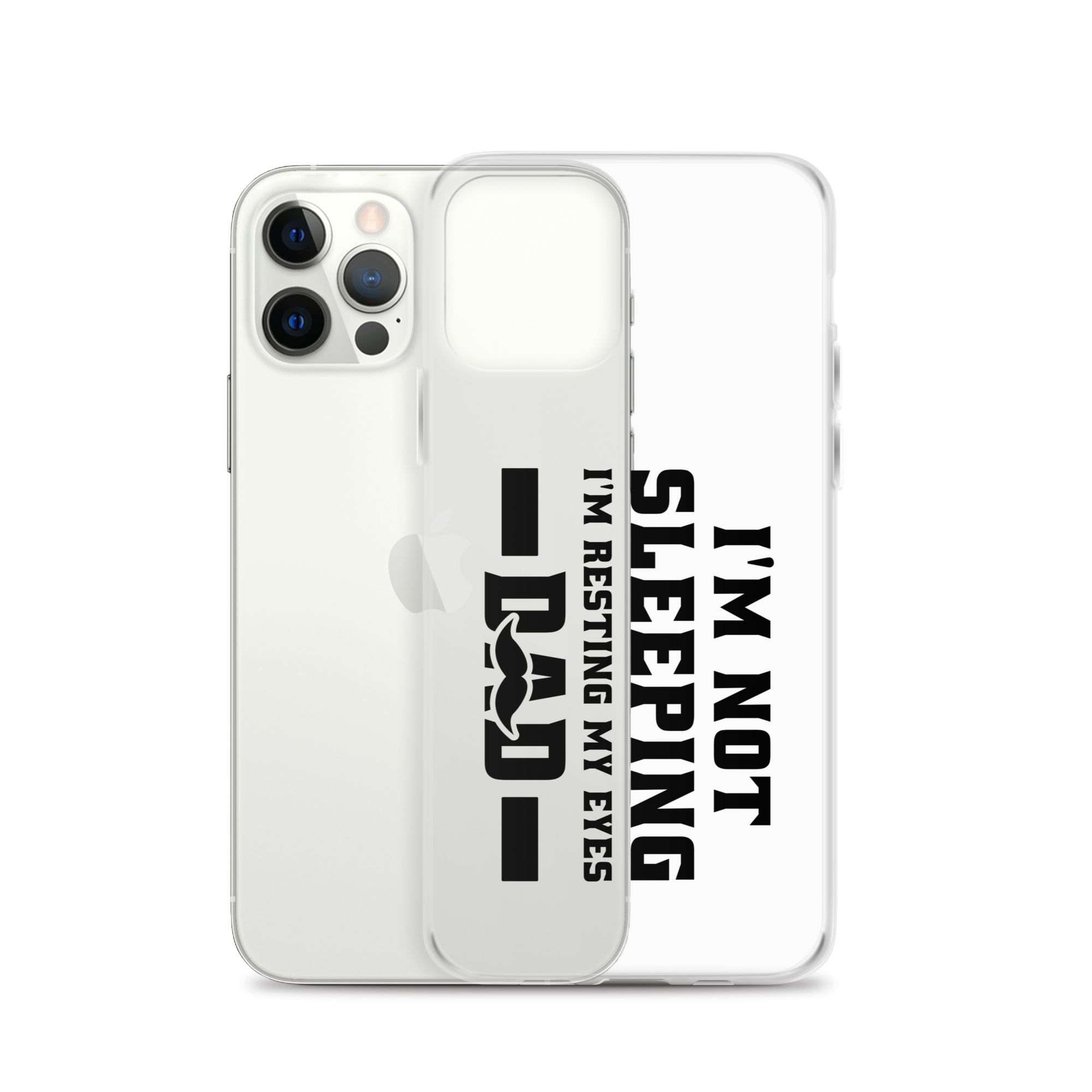 I'm Not Sleeping, I'm Resting My Eyes, Dad Clear Case for iPhone®