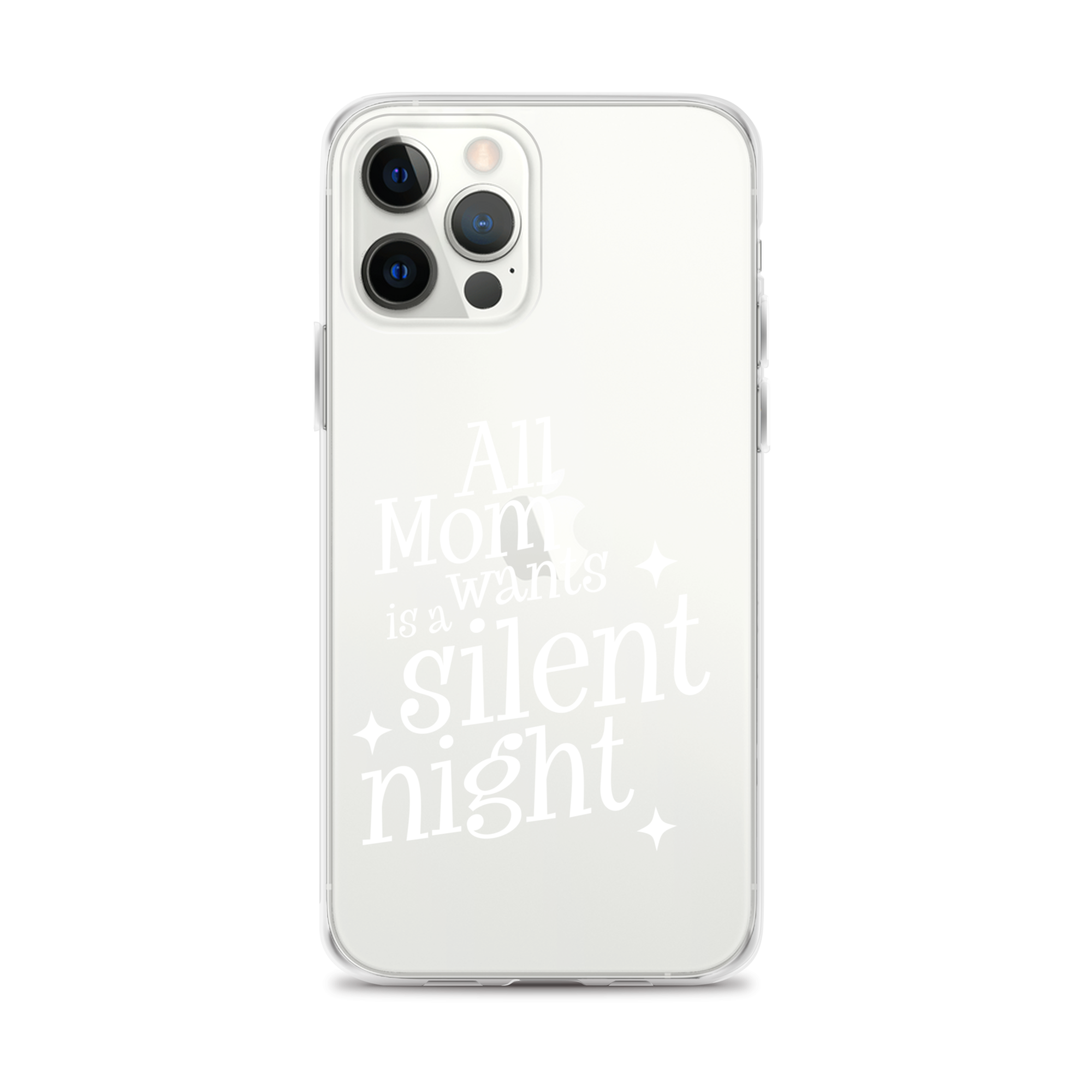 All Mama Wants Is A Silent Night Clear Case for iPhone®