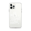 All Mama Wants Is A Silent Night Clear Case for iPhone®