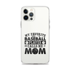 My Favorite Baseball Player Calls Me Mom Clear Case for iPhone®