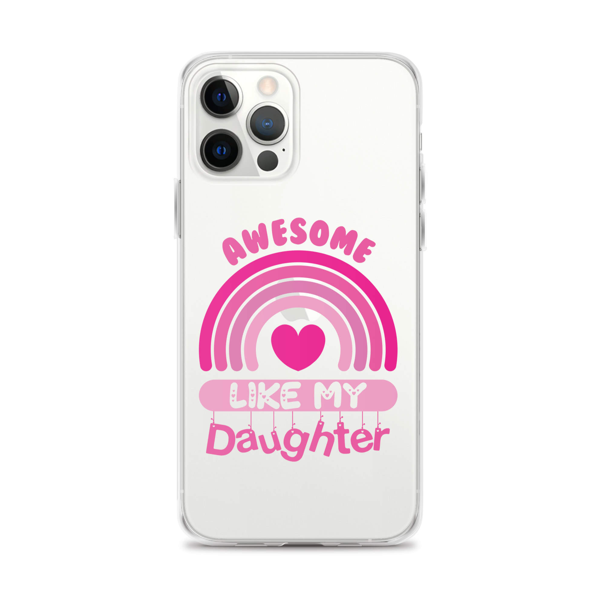 Awesome Like My Daughter Clear Case for iPhone®