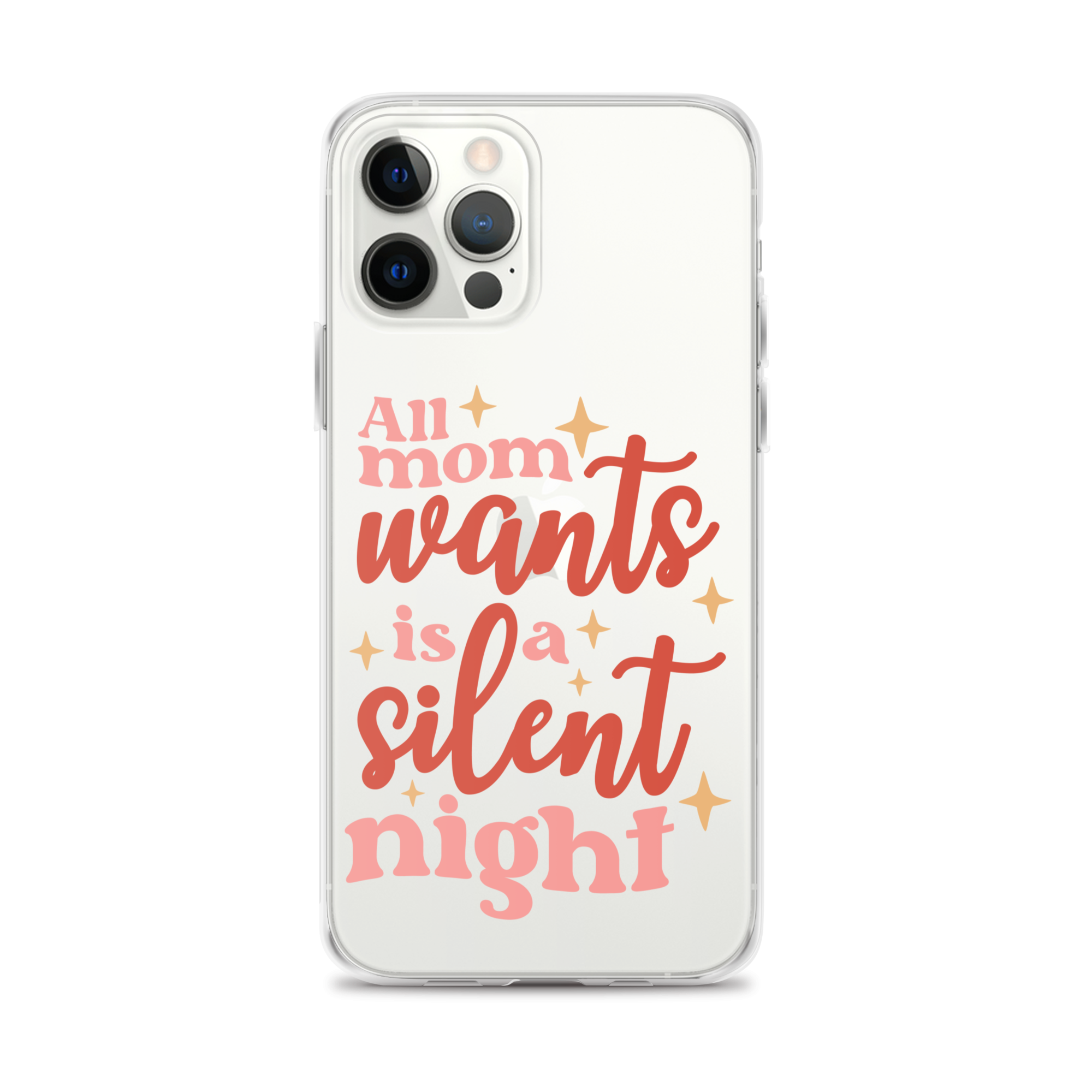 All Mom Wants Is A Silent Night Clear Case for iPhone®