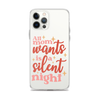 All Mom Wants Is A Silent Night Clear Case for iPhone®