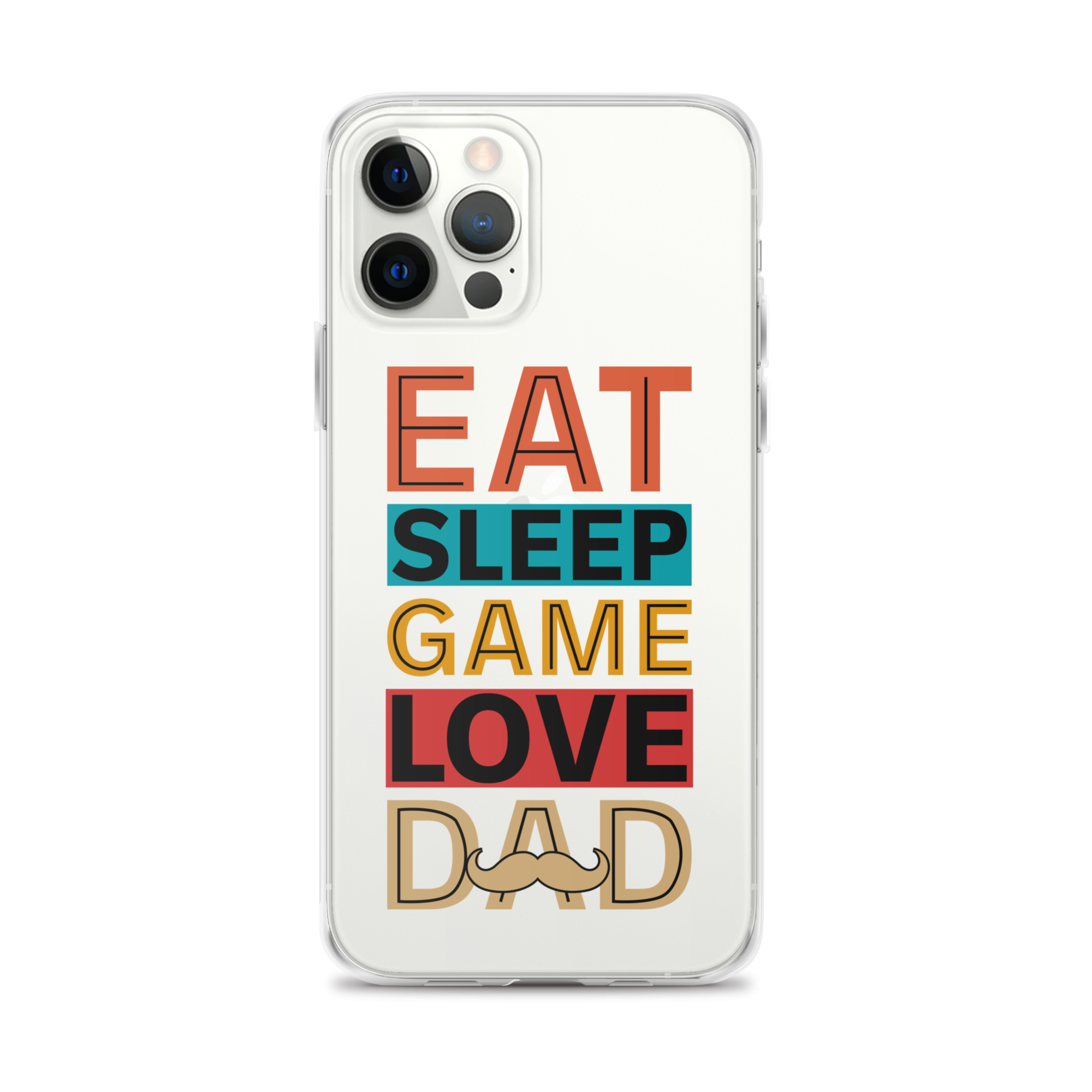 Eat Sleep Game Love Dad Clear Case for iPhone®