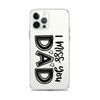 I Miss You Dad Clear Case for iPhone®