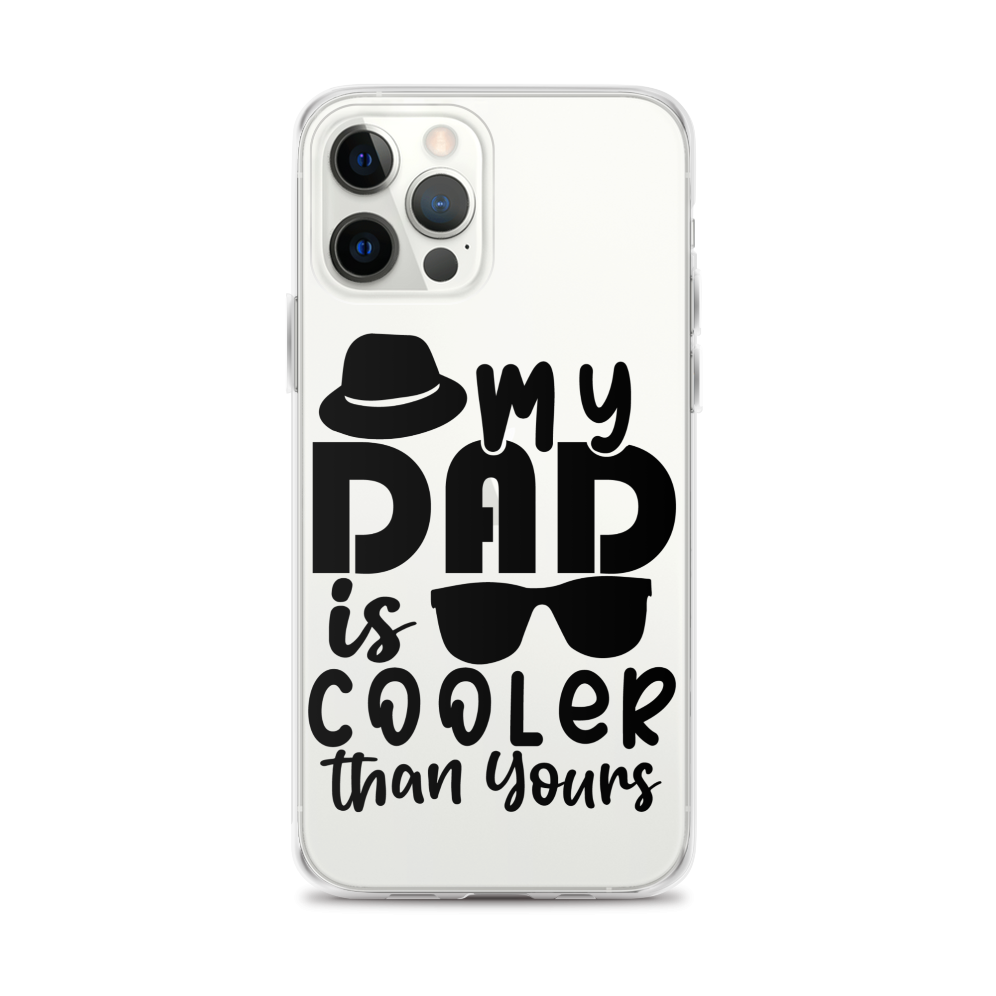 My Dad Is Cooler Than Yours Clear Case for iPhone®