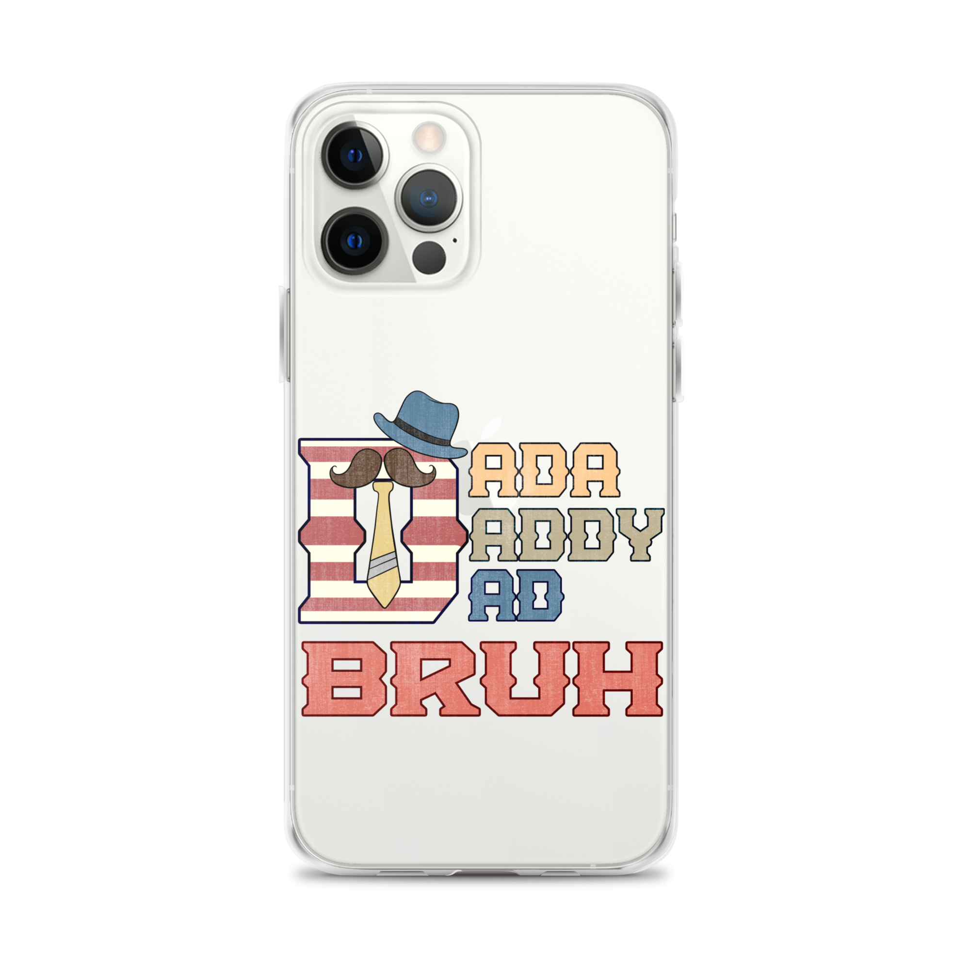 Dada Daddy Dad Bruh Clear Case for iPhone®