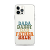 Dada Daddy Dad Father Bruh Clear Case for iPhone®