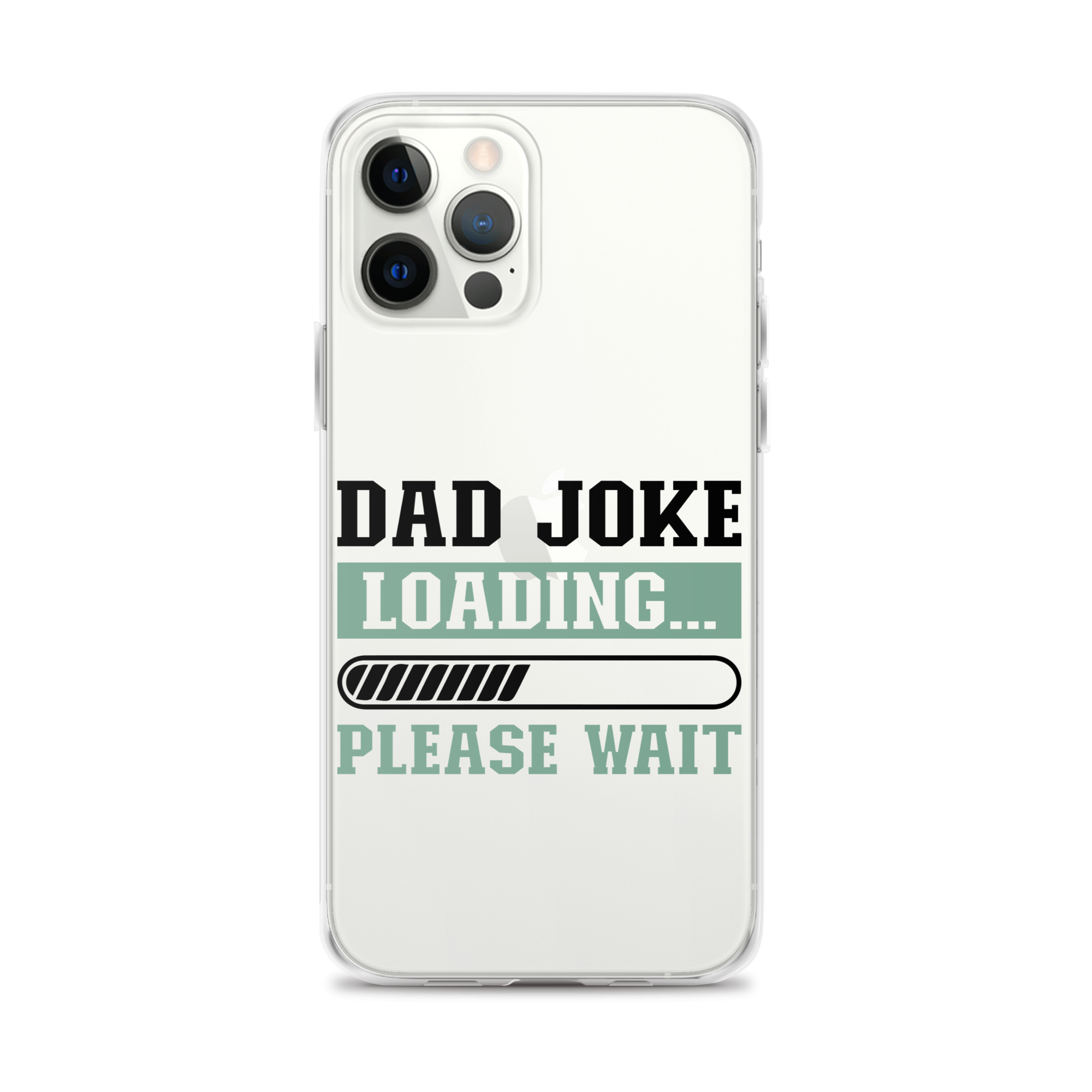 Dad Joke Loading,,, Please Wait Clear Case for iPhone®