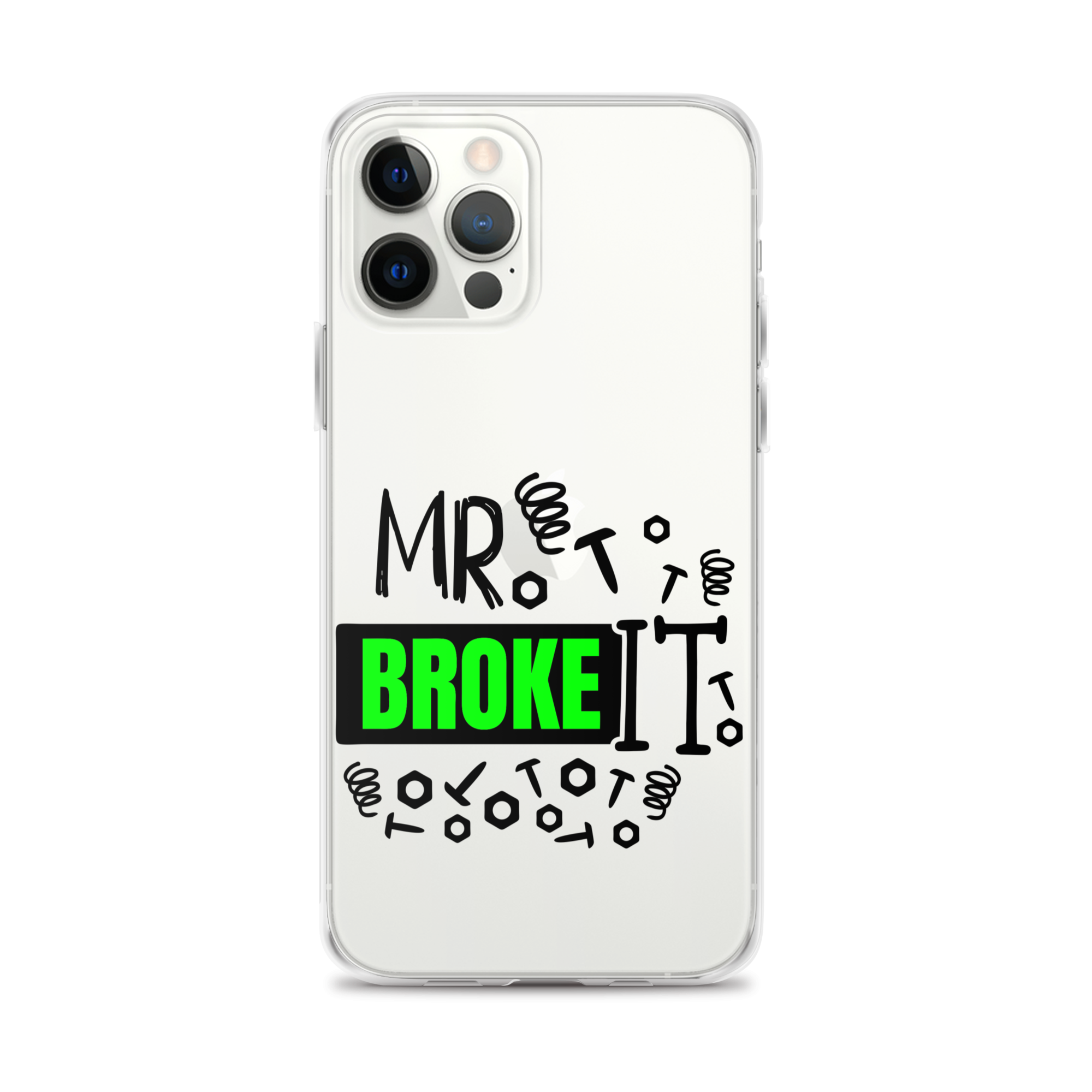 Mr Broke It Clear Case for iPhone®