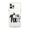 Mr fix It Clear Case for iPhone®