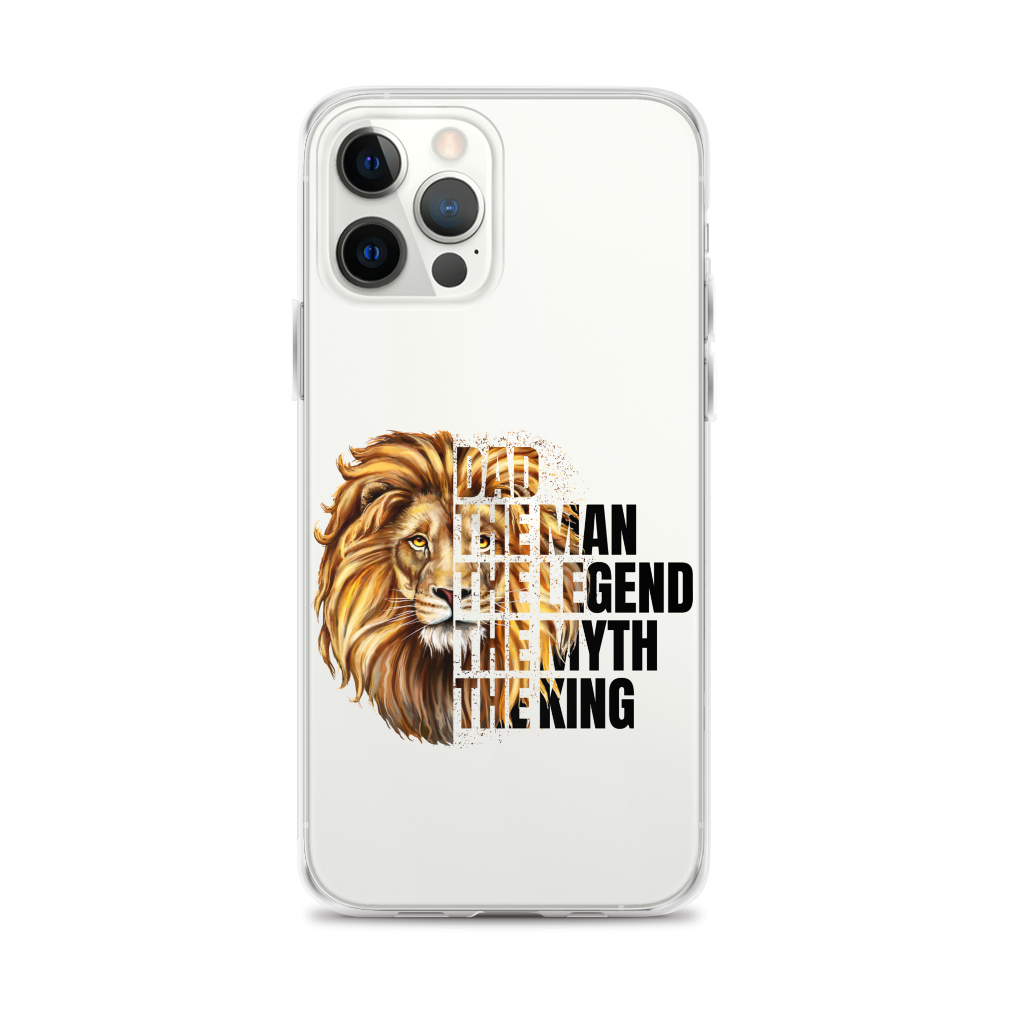 Dad The Man The Legend The Myth The King Clear Case for iPhone®