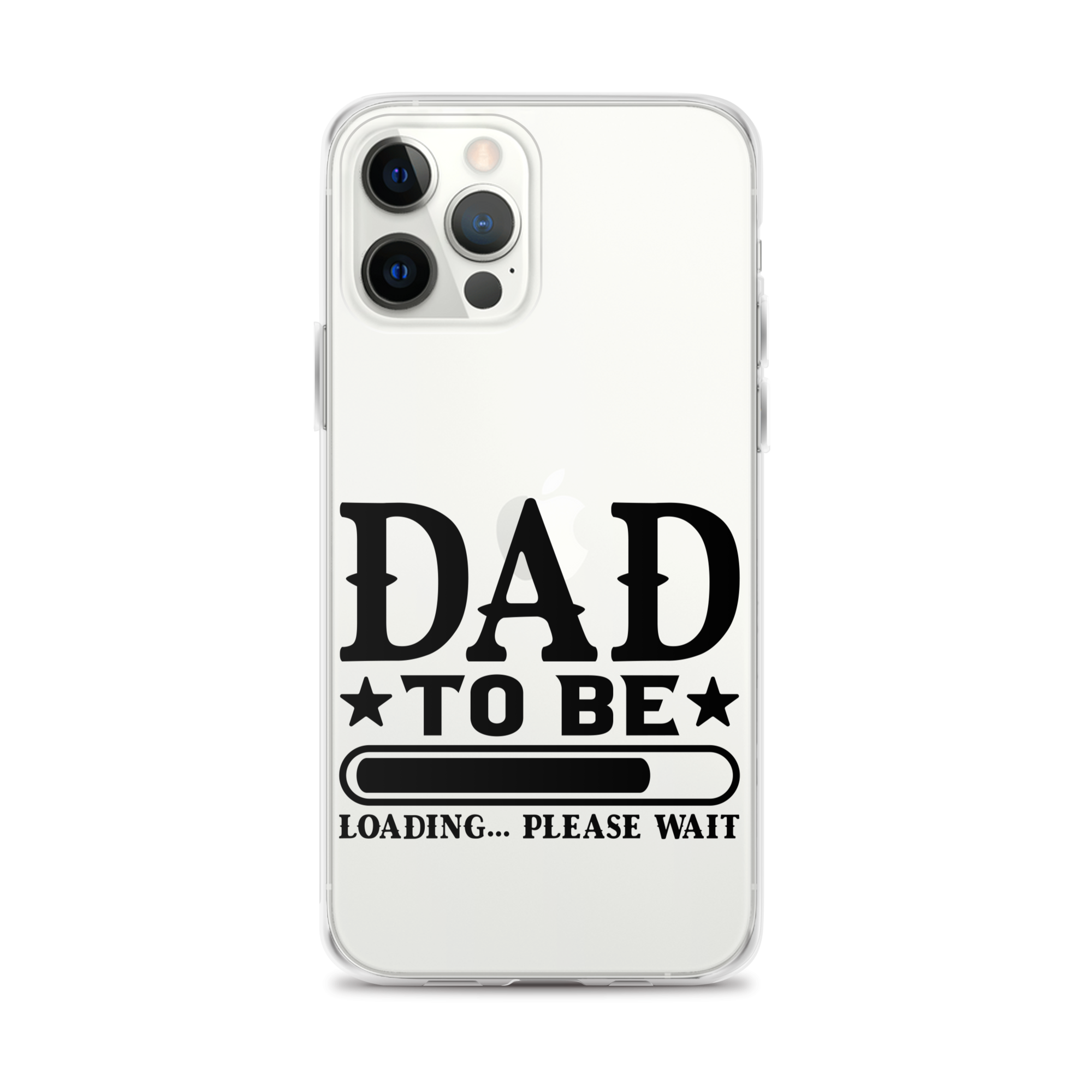 Dad To Be Loading,,, Please Wait Clear Case for iPhone®