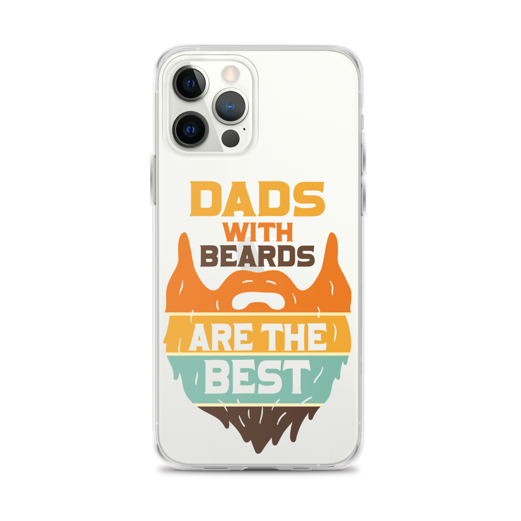 Dads With The Beard Are The Best Clear Case for iPhone®