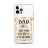 Dad Best Number 1 The Man The Myth The Legend Clear Case for iPhone®