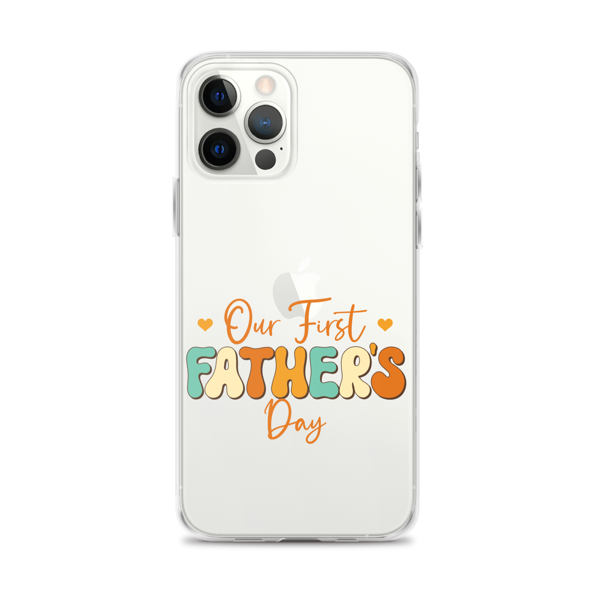 Our First Father's Day Clear Case for iPhone®