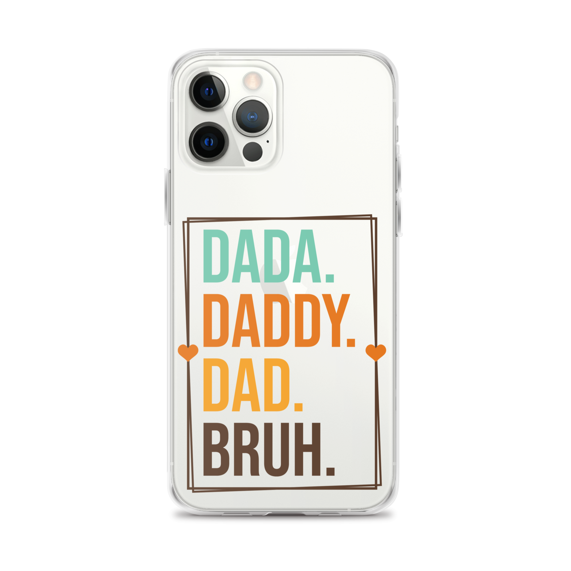 Dada. Daddy. Dad. Bruh. Clear Case for iPhone®