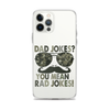 Dad Jokes? You Mean Rad Jokes Clear Case for iPhone®