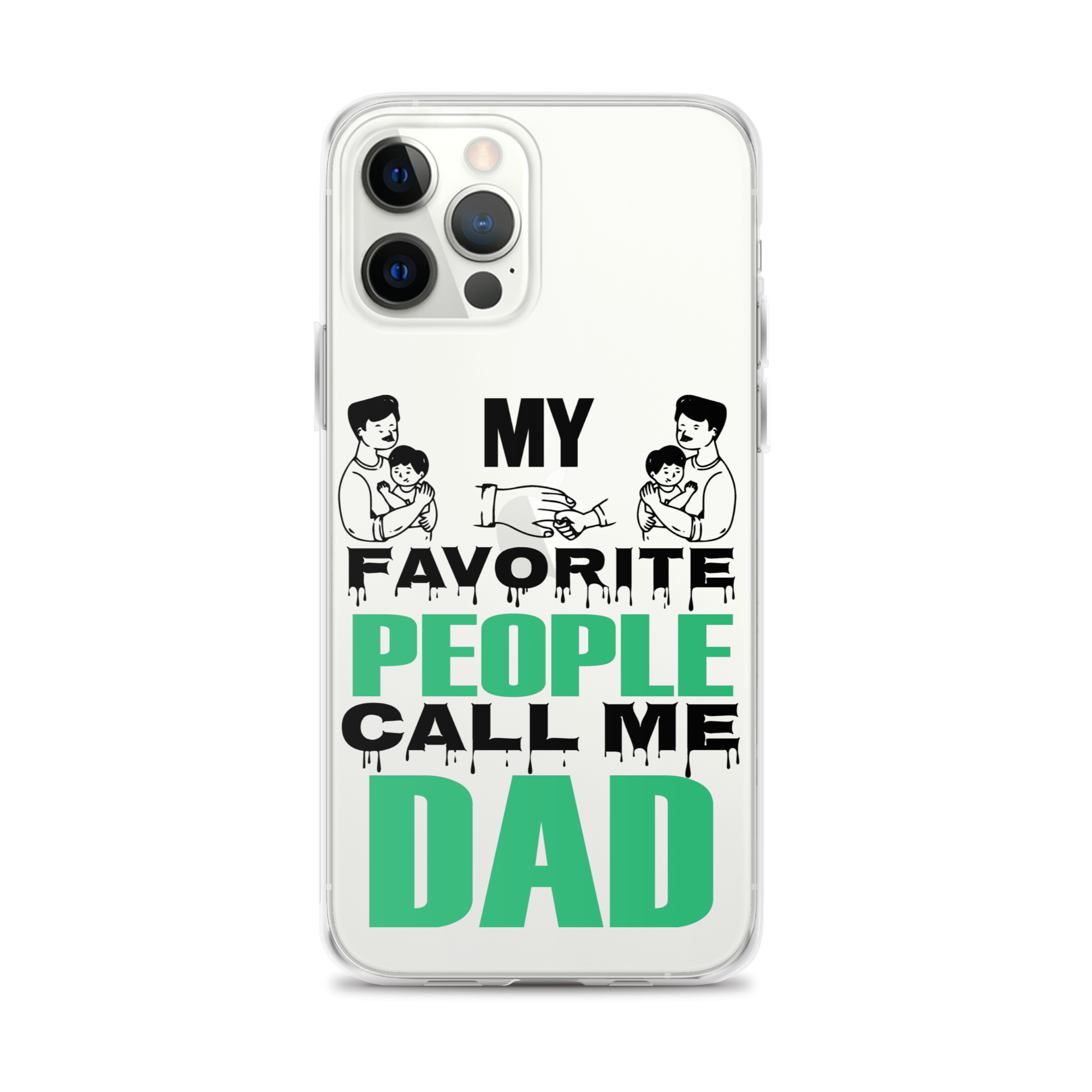 My Favorite People Call Me Dad Clear Case for iPhone®