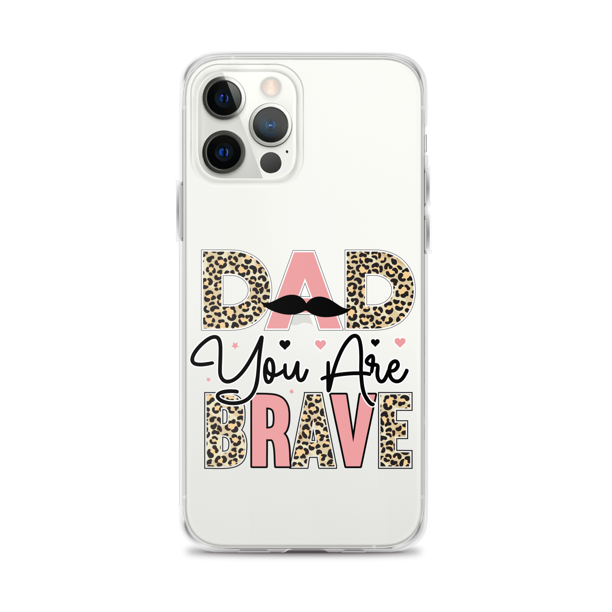 Dad You Are Brave Clear Case for iPhone®