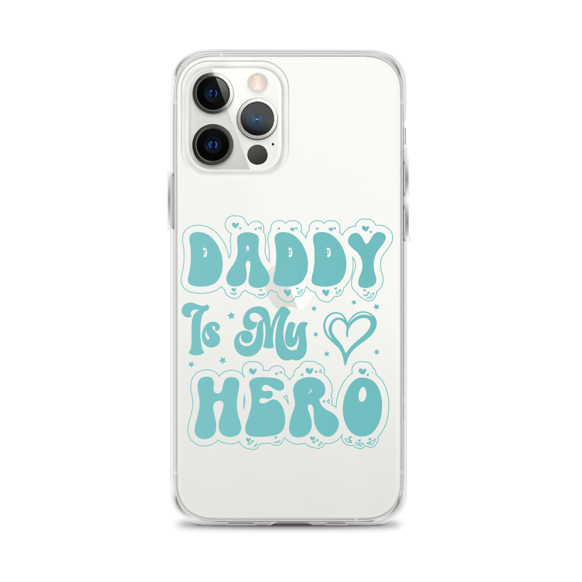 Daddy Is My Hero Clear Case for iPhone®