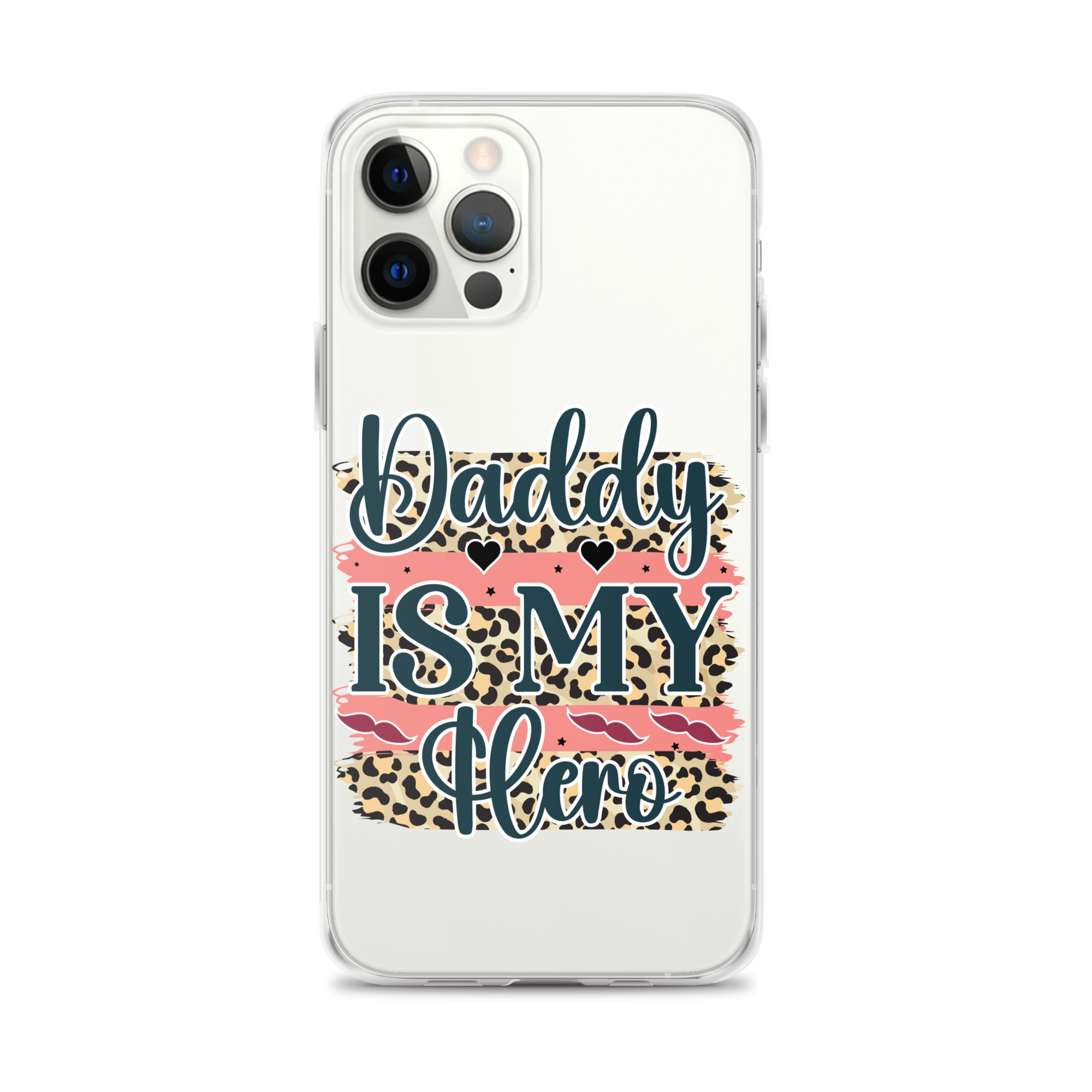 Daddy Is My Hero Clear Case for iPhone®