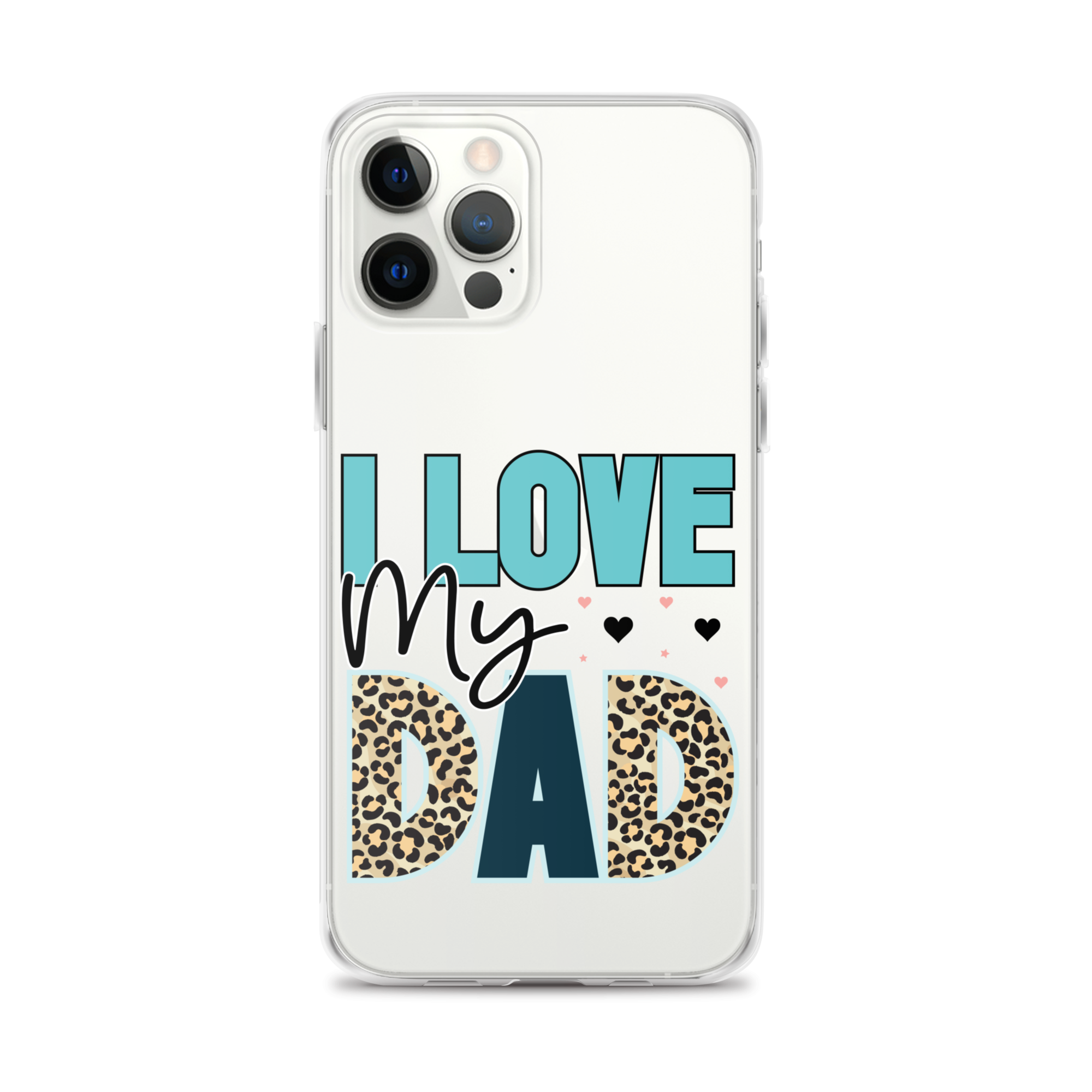 I Love My Dad Clear Case for iPhone®