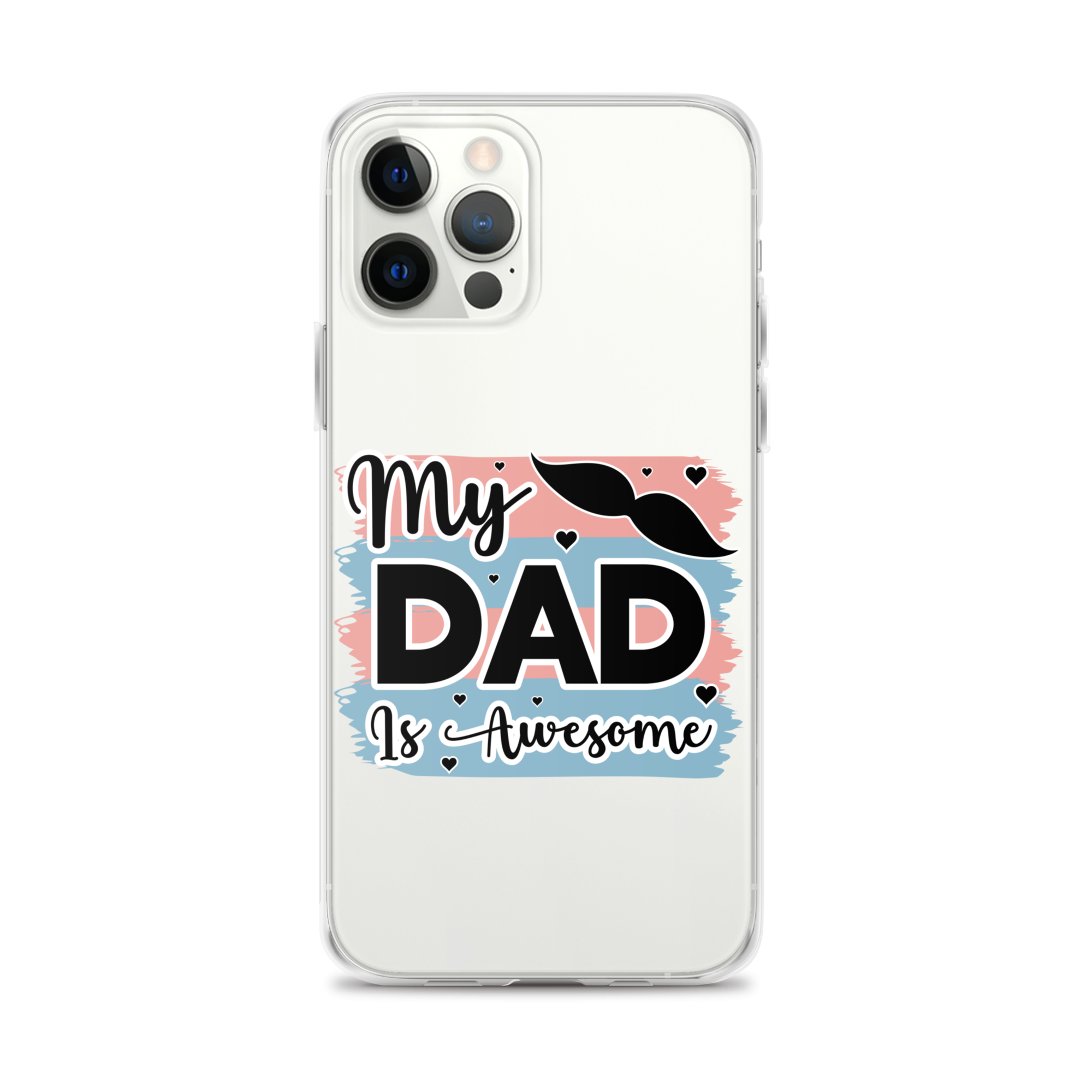 My Dad Is Awesome Clear Case for iPhone®